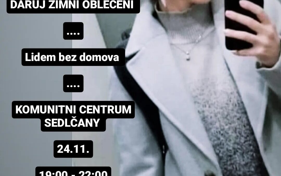 Sbírka zimního oblečená a přednáškové Večery